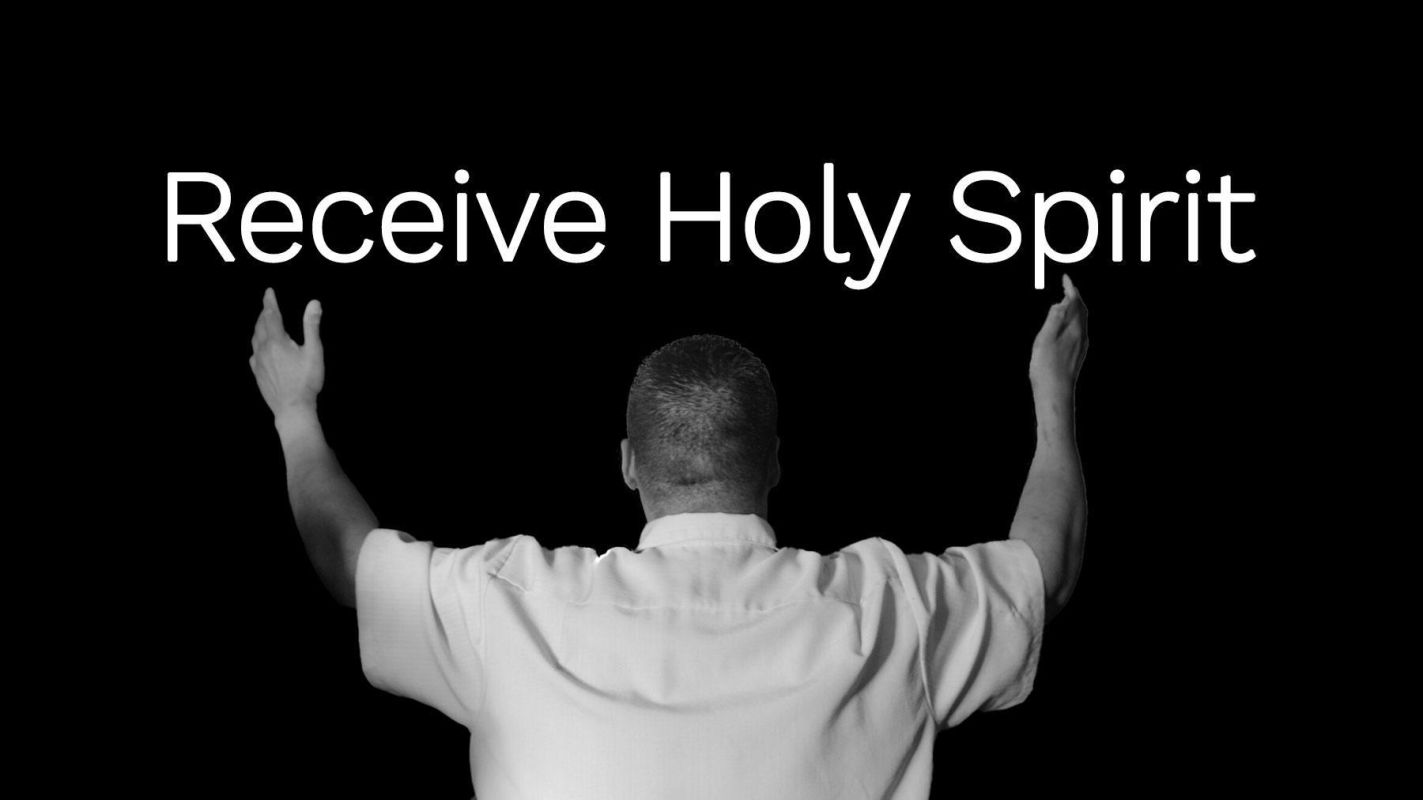 Receiving The Holy Spirit